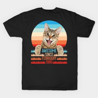 Cat Awesome Since February 1980 Happy Birthday 40 Years Old To Me You Papa Nana Dad Mom Son Daughter T-Shirt